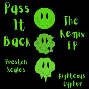 Pass It Back (Righteous Cypher Remix Clean Trap Mix)