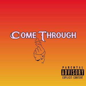 Come Through (feat. Breana Marin) [Explicit]