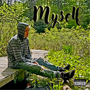 Myself (Explicit)
