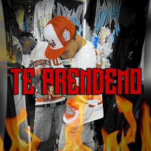 Te prendemo (feat. prende to johan)