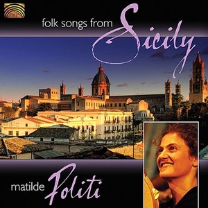 ITALY Matilde Politi: Folk Songs from Sicily