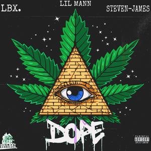 DOPE (feat. LIL MANN & Steven-James) (Explicit)