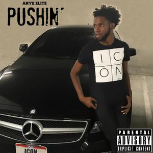 Pushin' (Explicit)