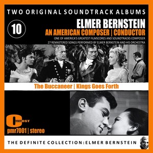 Elmer Bernstein - Two Original Soundtrack Albums; 'The Buccaneer' & 'Kings Go Forth'