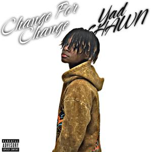 Change For Change (Explicit)