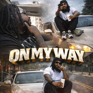 On My Way (Explicit)