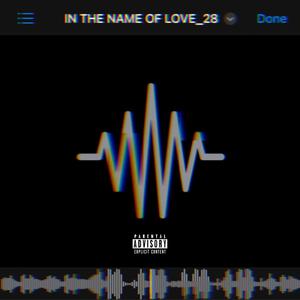 In The Name Of Love (feat. FRVRFRIDAY) [Explicit]