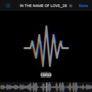 In The Name Of Love (feat. FRVRFRIDAY) (Explicit)