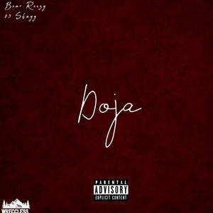 Doja (Pull On Me Never Sober) (feat. 03 Shayy) [Explicit]