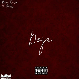 Doja (Pull On Me Never Sober) (feat. 03 Shayy) (Explicit)