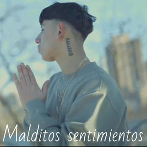 Malditos Sentimientos (Explicit)