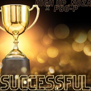 Successful (feat. High Up.NOZA) (Explicit)