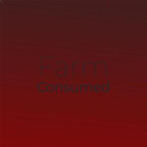 Farm Consumed