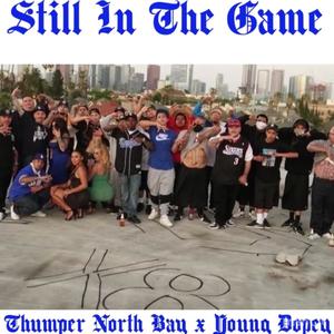 Still in the Game (feat. Young Dopey) (Explicit)