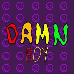 Damn Boy (Explicit)