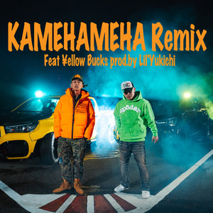KAMEHAMEHA (feat. ¥ellow Bucks) (Remix|Explicit)