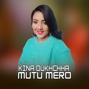 KINA DUKHCHHA MUTU MERO FEMALE (2024 Remastered Version)