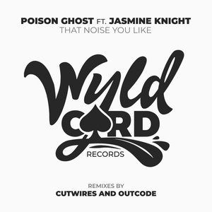 That Noise You Like (Outcode Remix)