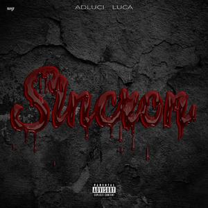 Sincron (feat. luca) [Explicit]