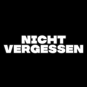 Nicht vergessen (Pastiche/Remix/Mashup)