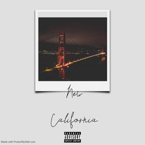 New California (feat. yaeow, DigDat & Unclenathannn)