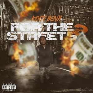 For the Streets 2 (Explicit)