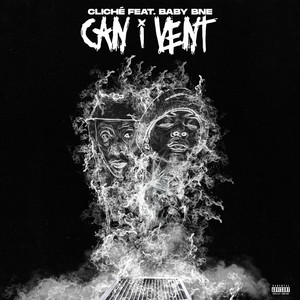 Can I Vent (Explicit)