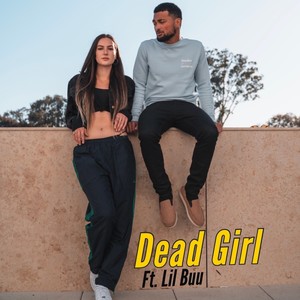 Dead Girl(feat. Lil Buu)