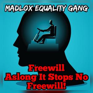 Freewill Aslong It Stops No Freewill (Explicit)