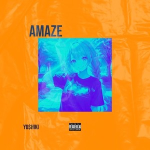 AMAZE (Explicit)