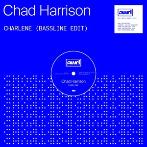 Charlene (Bassline Edit)