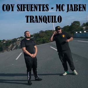 Tranquilo (feat. Coy Sifuentes) (Music by Dirty Killah) (Explicit)