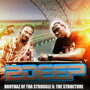 Brothaz Of Tha Struggle 6: The Structure (Explicit)