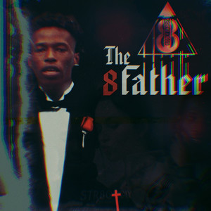 The 8father (Explicit)