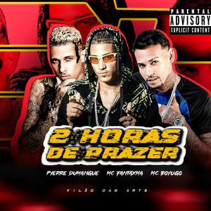 2 Horas de Prazer (Explicit)