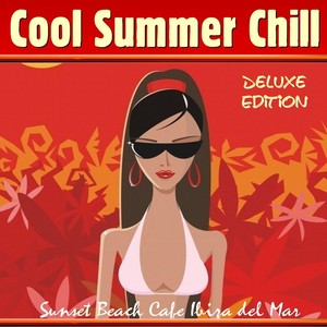 Cool Summer Chill (Sunset Beach Lounge Ibiza)