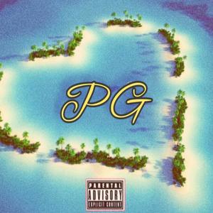 P.G. (PERFECT GETAWAY) [Explicit]