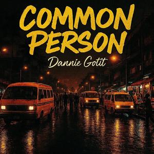 Common Person (Explicit)