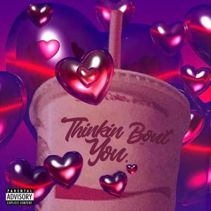 Thinkin' Bout You (feat. Doorkiss) [Explicit]