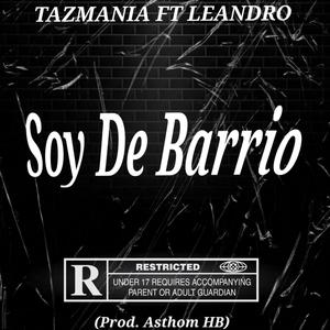 Soy De Barrio (feat. Leandro & AsthomHB)