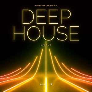 Deep-House World, Vol. 3