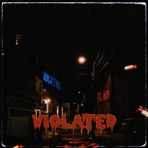 Violated(feat. FTL Rath) (Explicit)