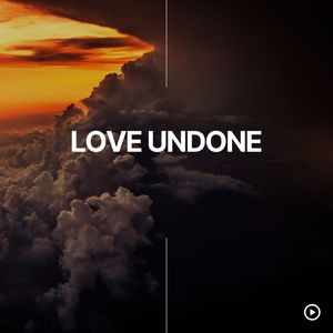 Love Undone