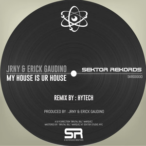 My House Is UR House (Hytech Mix)
