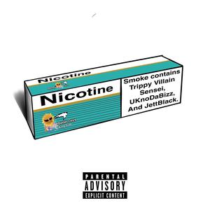 Nicotine (feat. UKnoDaBizz & Jett-black) [Explicit]