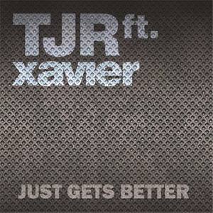 Just Gets Better (feat. Xavier) [North Menn Vocal Edit]