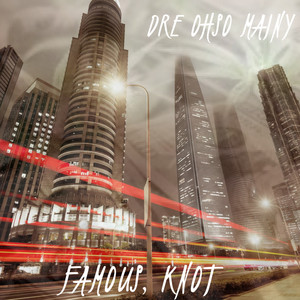 Famous, Knot (Explicit)