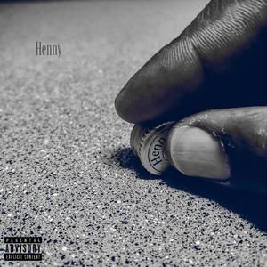 Henny (feat. Bar-None, Kelli Bluu, Hyme & Tay Marie) [Explicit]