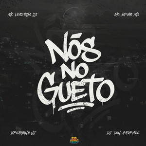 Nós no Gueto (Explicit)