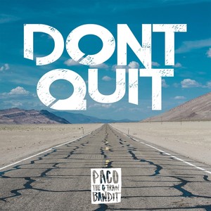 Don't Quit (Explicit)